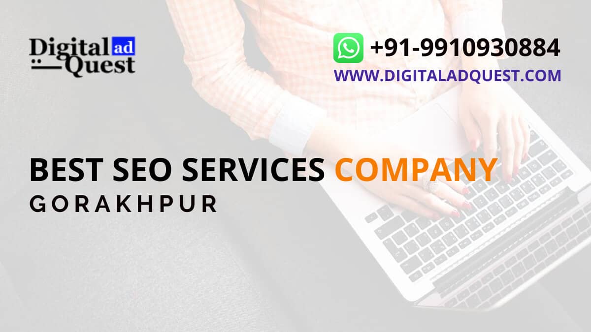 Best SEO Company in Gorakhpur, SEO Services in Gorakhpur